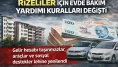 Rizeliler İçin Evde Bakım Yardımı Kuralları Değişti