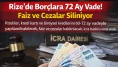 Rizelilere 60-72 Ay Vadeli Borç Yapılandırma Müjdesi