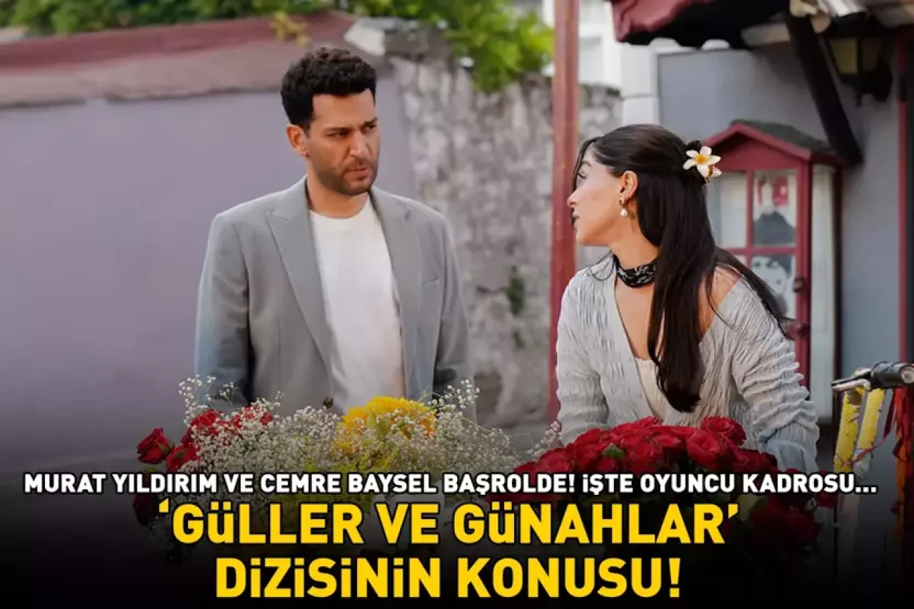 Kanal D'nin Yeni Dizisi "Güller ve Günahlar": Konusu ve Oyuncuları Hakkında Bilgiler