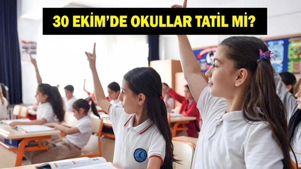 30 Ekim'de Okullar Tatil Mi? Eğitim Kurumlarının 30 Ekim Planı Ne?