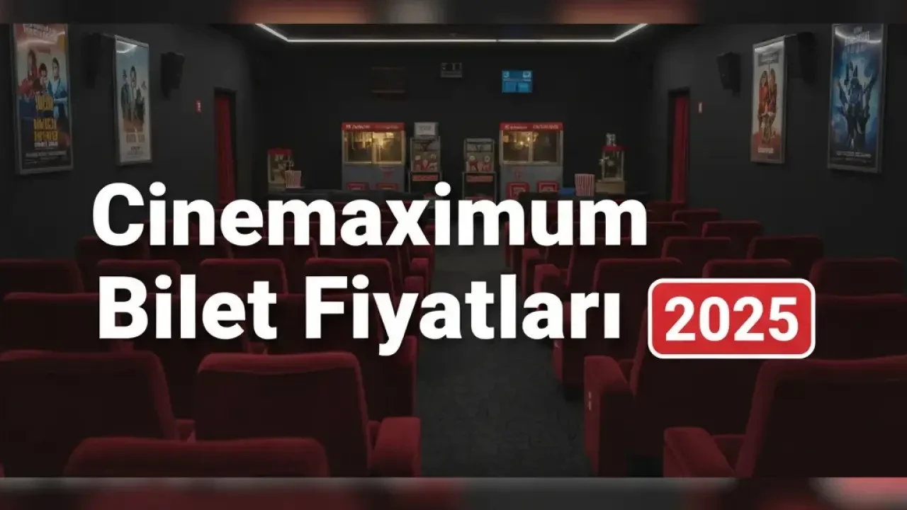 Cinemaximum'un Güncel Bilet Fiyatları ve Halk Günü İle Sağlanan İndirimli Fırsatlar!