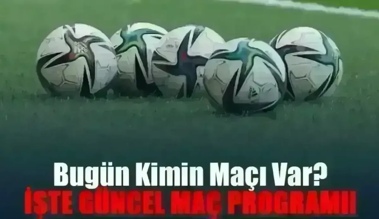 Bugün Kimin Maçı Var? 30 Kasım 2025 Pazar Futbol Maç Programı ve Yayın Saatleri!