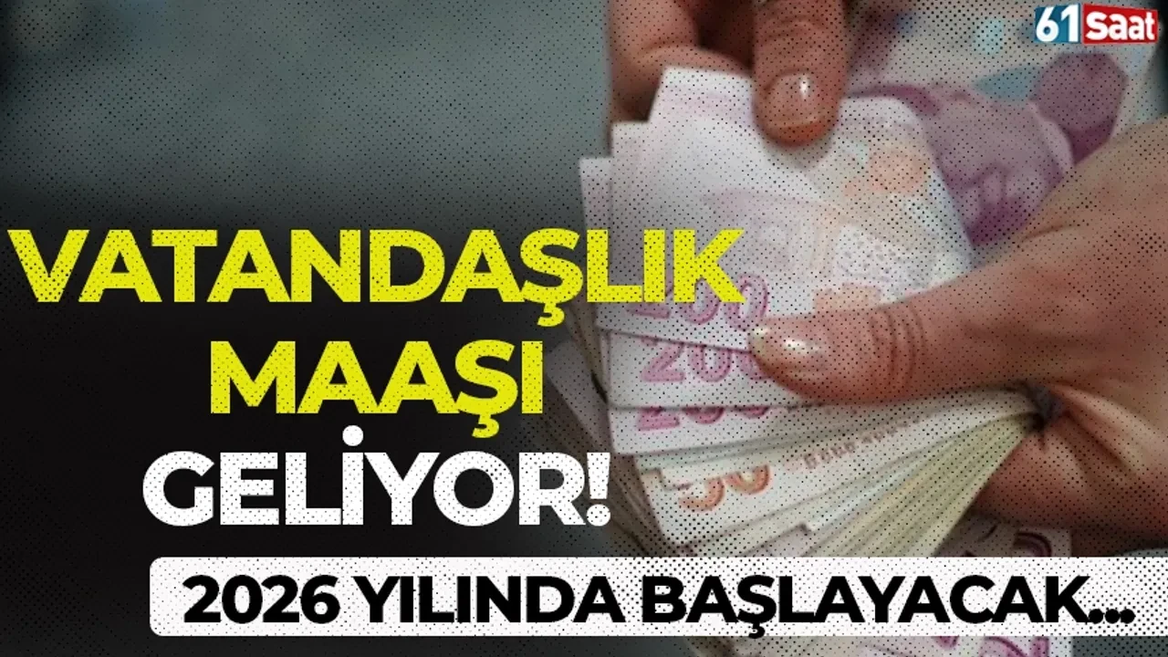 2026'dan İtibaren Vatandaşlık Maaşı Uygulaması Başlıyor!