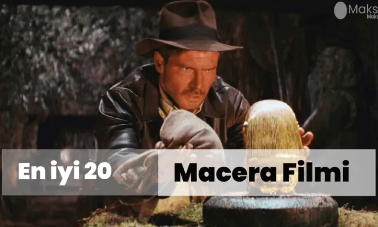 En Başarılı Macera Filmleri ( Şimdiye Kadar Ki 20 Başarılı Macera Filmi)