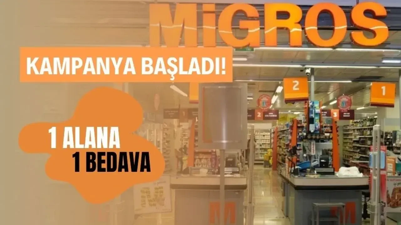 Migros’ta 1 alana 1 bedava kampanyası başladı