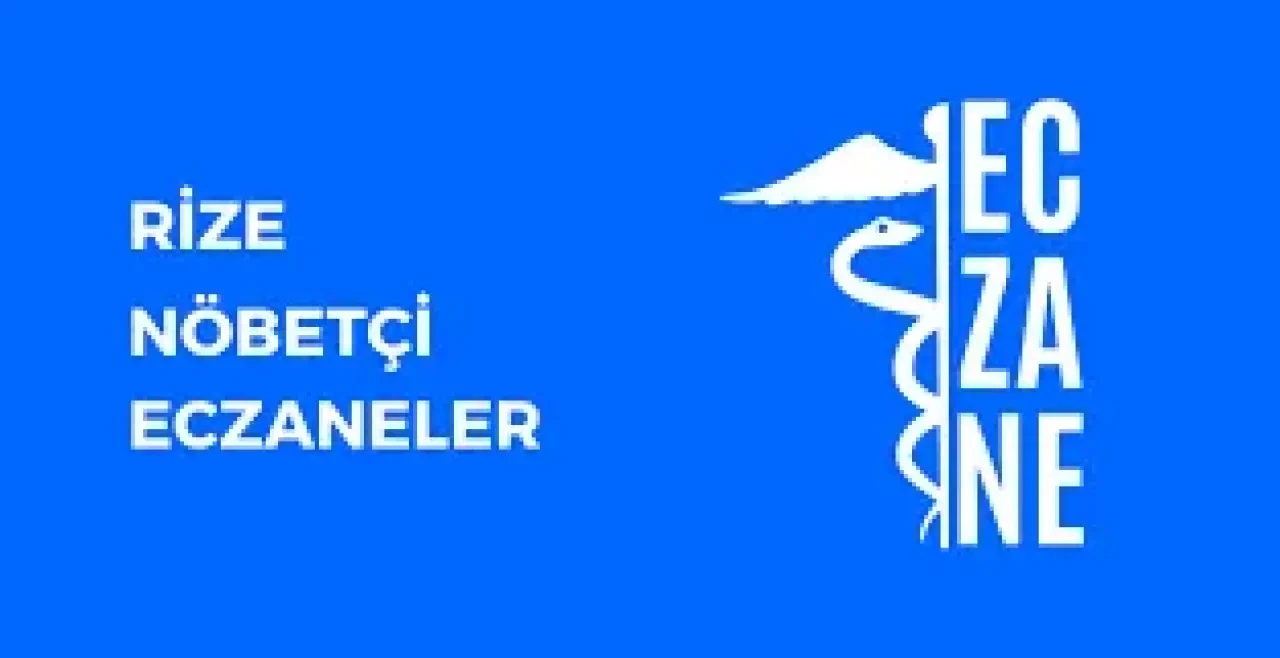 Rize’de 5 Kasım 2025 Tarihli Nöbetçi Eczaneler Listesi Açıklandı!