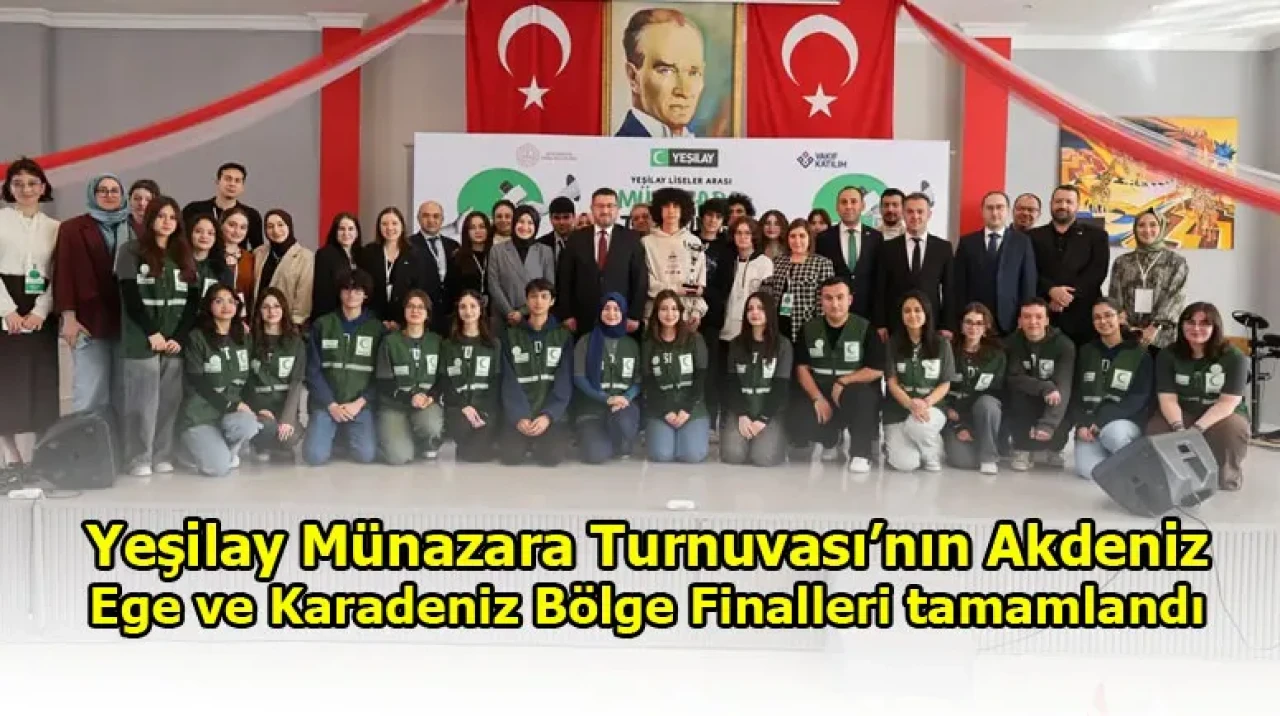 Yeşilay Münazara Turnuvası’nın Akdeniz, Ege ve Karadeniz Bölge Finalleri tamamlandı