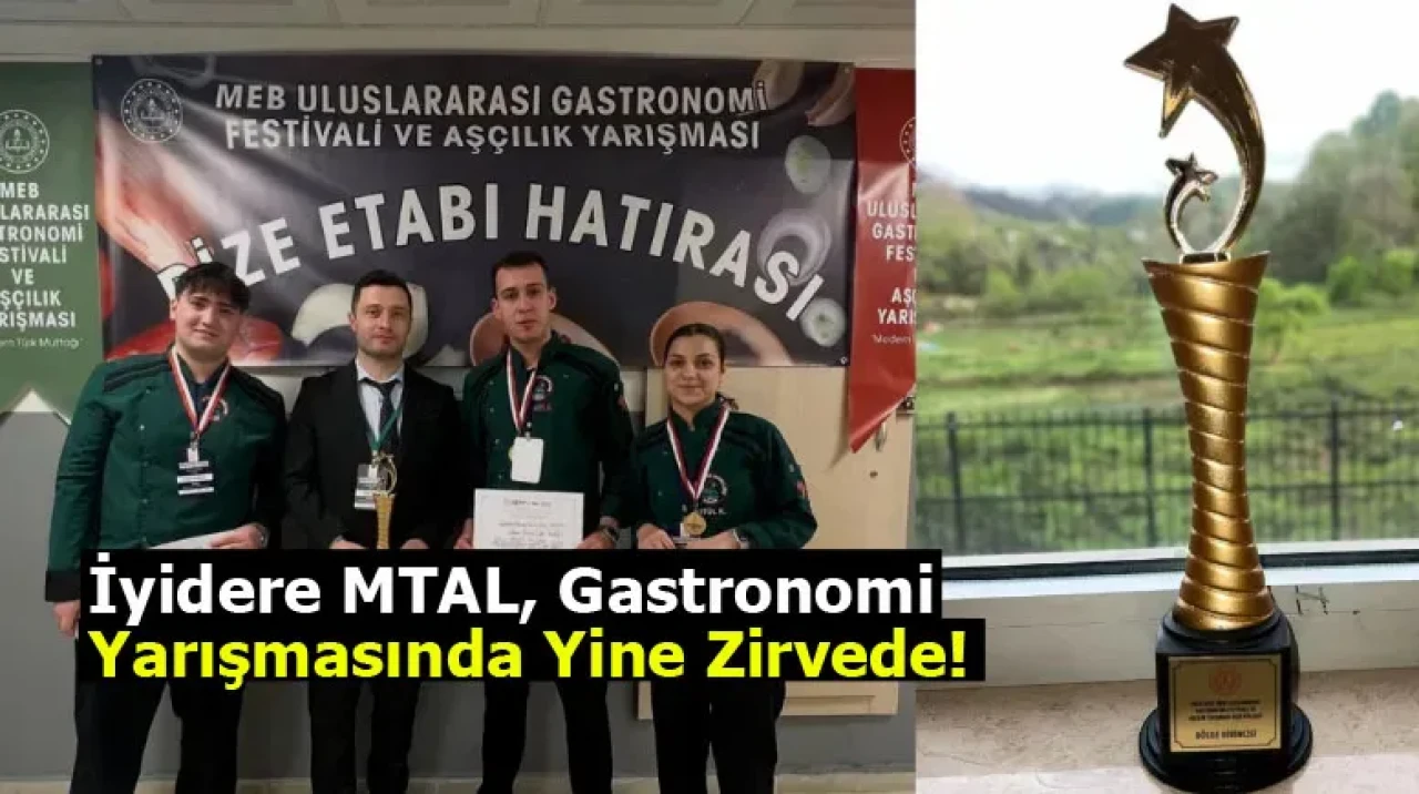 İyidere MTAL, gastronomi yarışmasında yine zirvede!