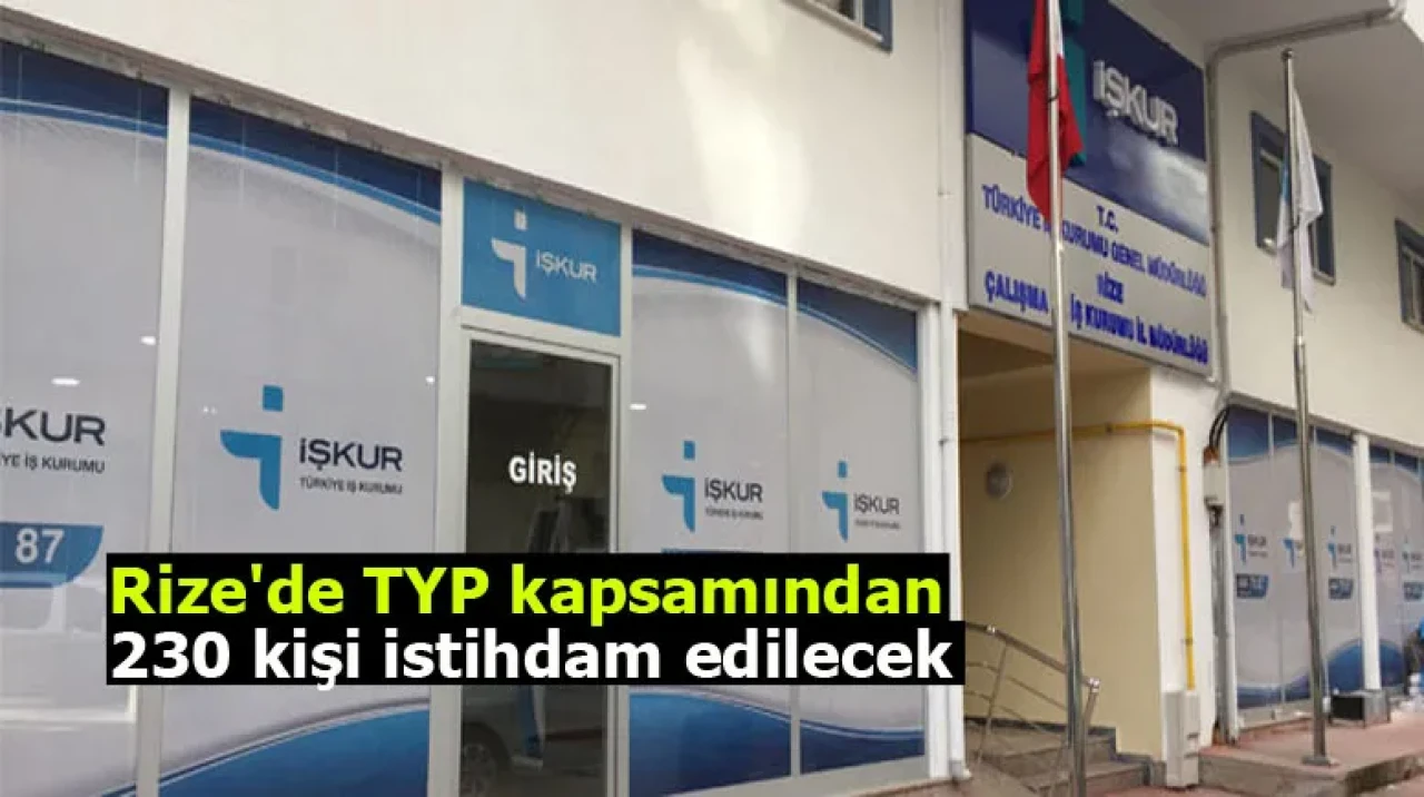 Rize'de TYP kapsamından 230 kişi istihdam edilecek