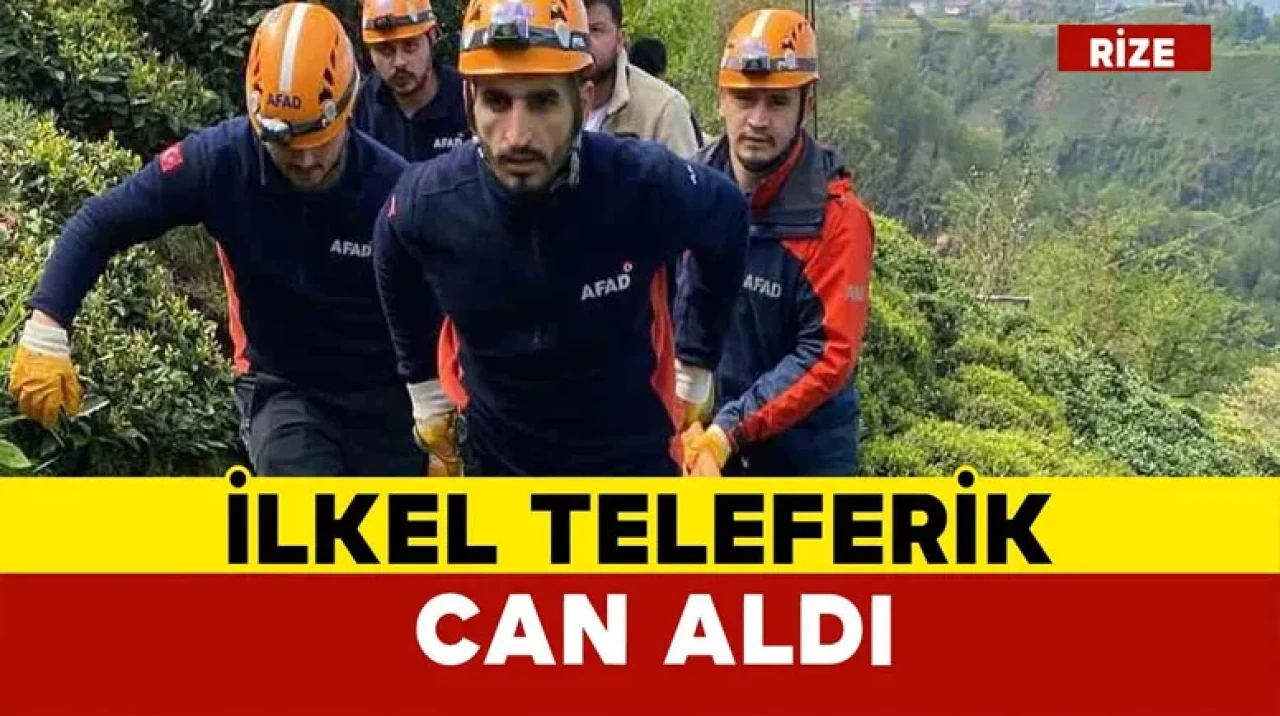 Rize’de teleferik teline takılarak düşen şahıs hayatını kaybetti