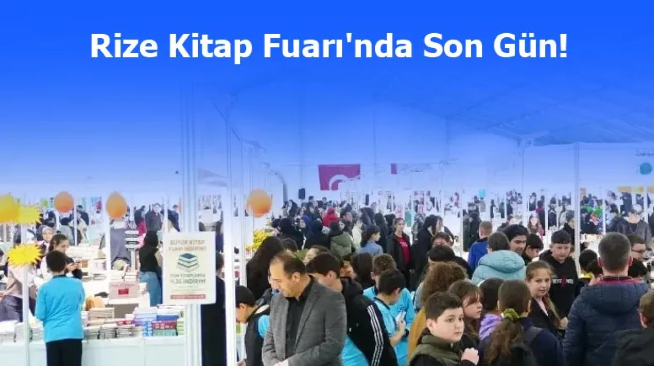 Rize Kitap Fuarı'nda Son Gün!