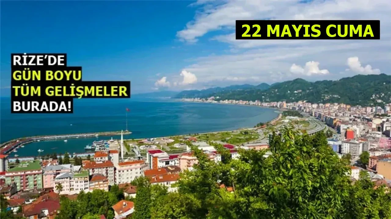 Rize Haber | 23 Mayıs 2025 #Canlı haber bülteni