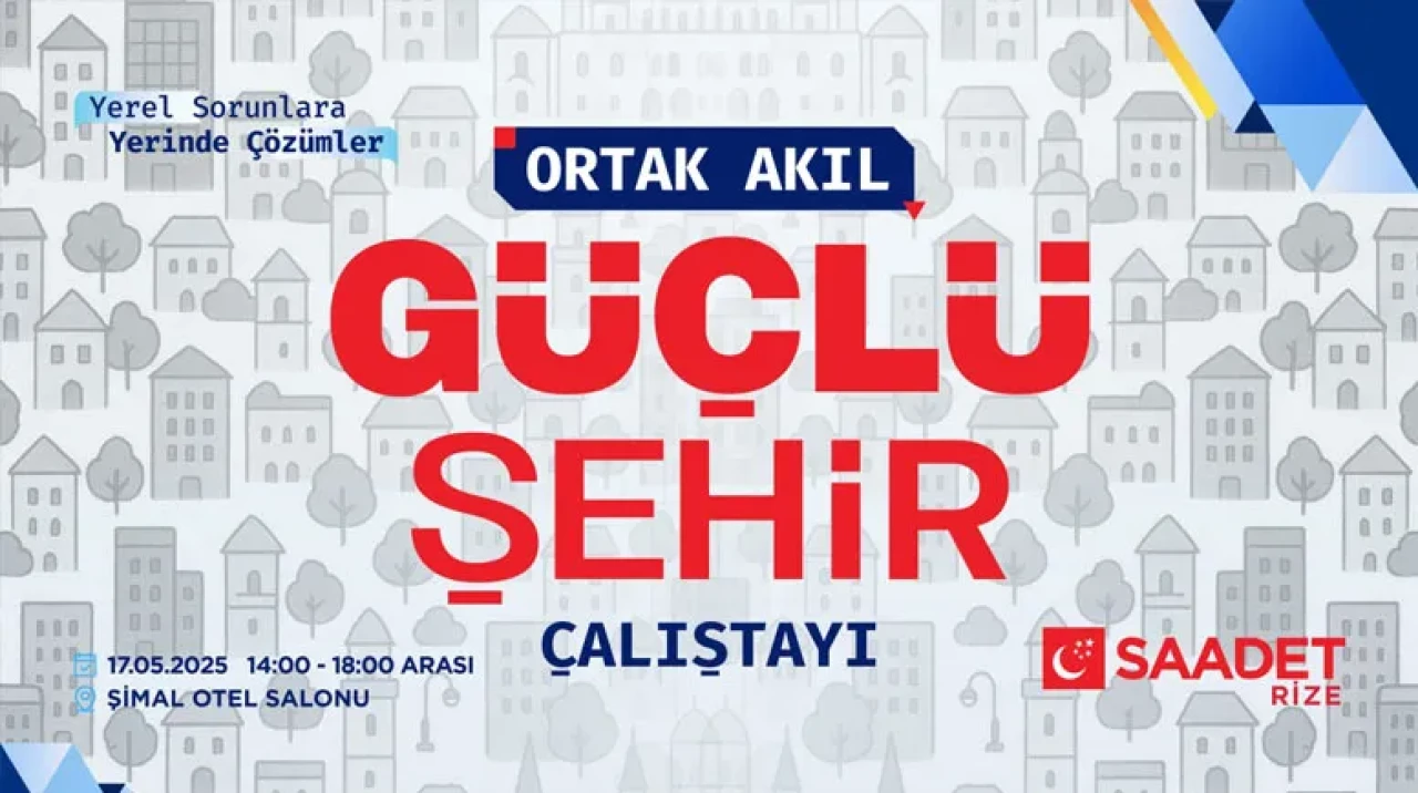 Rize'nin Geleceği İçin Ortak Akıl Buluşuyor