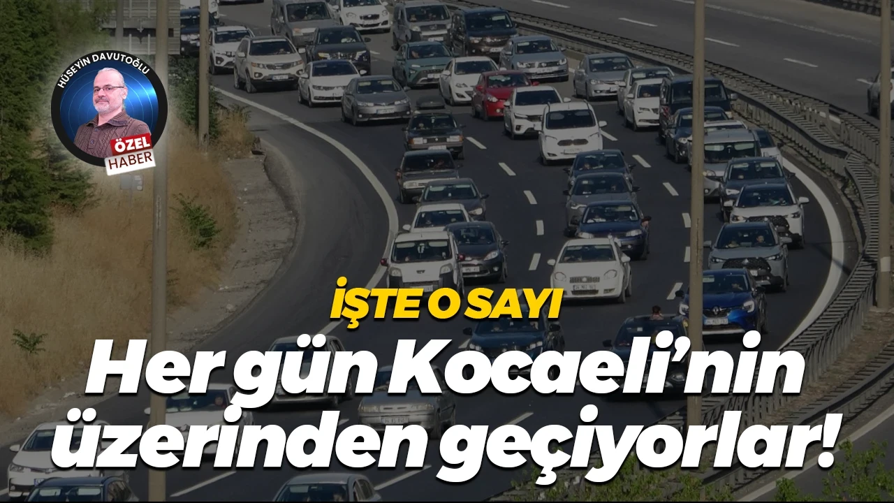 Kocaeli TEM Otoyolu'nda günde 466 bin araç geçişi, trafik yoğunluğunu artırıyor