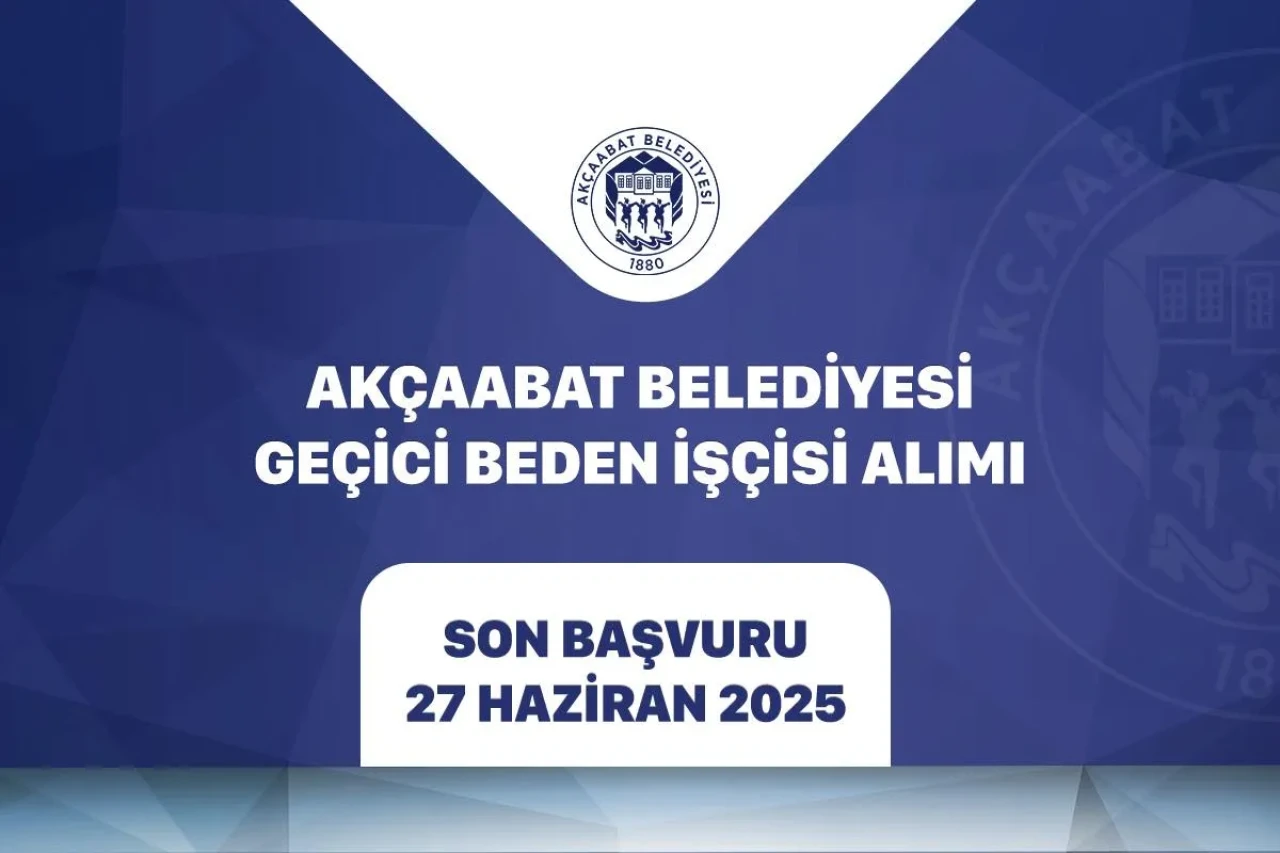Akçaabat Belediyesi Geçici Beden İşçisi Alımı Yapacak