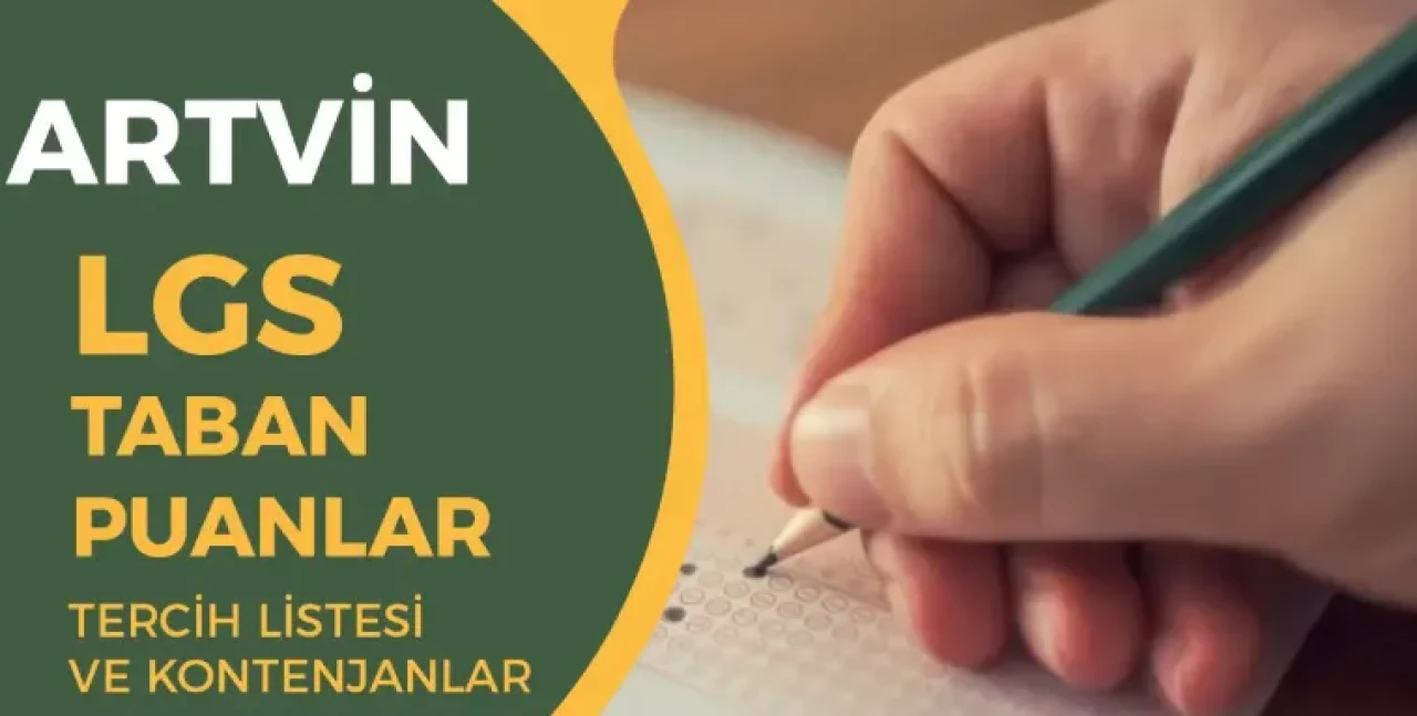 Artvin LGS Tercih Rehberi 2025 – Taban Puanlara Göre Liste