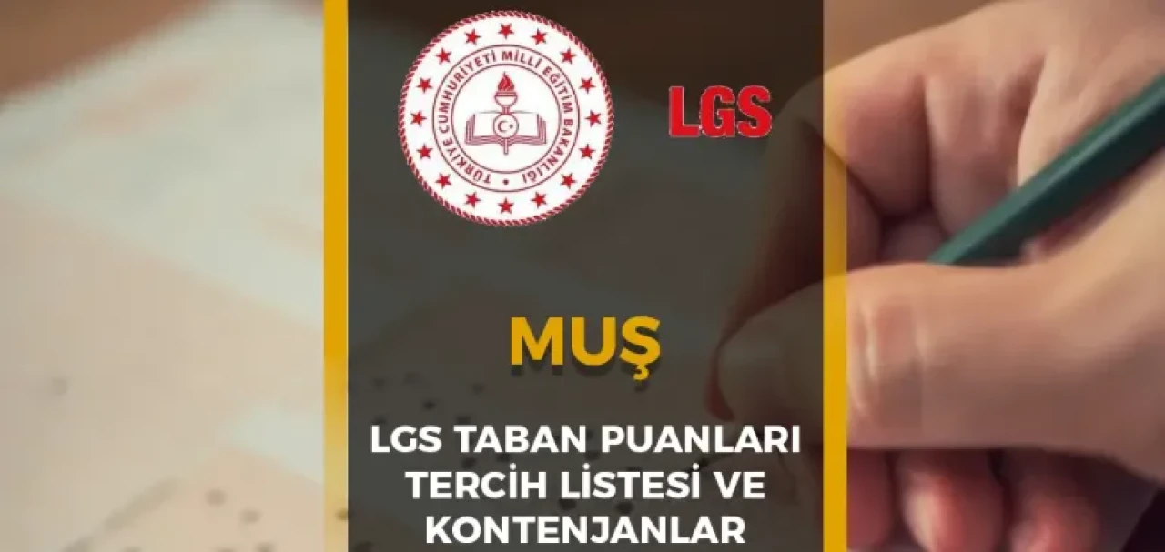 2025 Muş LGS Taban Puanları ve Yüzdelik Dilimleri (Güncel Liste)