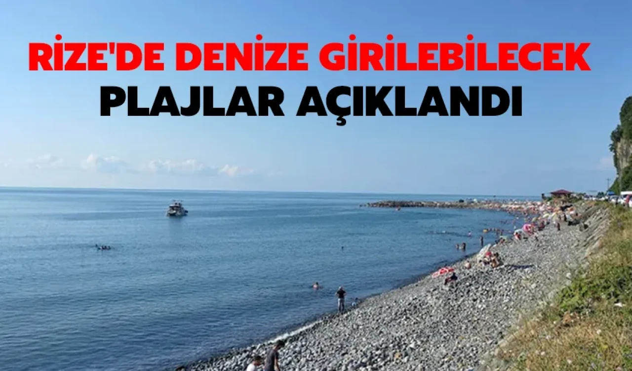 Rize'de 14 Güvenli Plaj Belirlendi, Denize Girmek İçin Hazır!