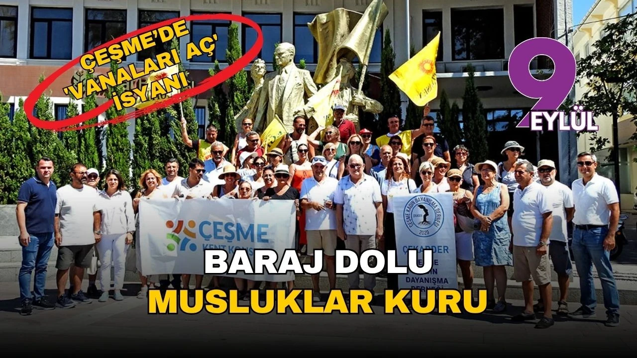 Çeşme'de su kesintilerine karşı protesto: "DSİ Vanaları Aç" çağrısı yapıldı