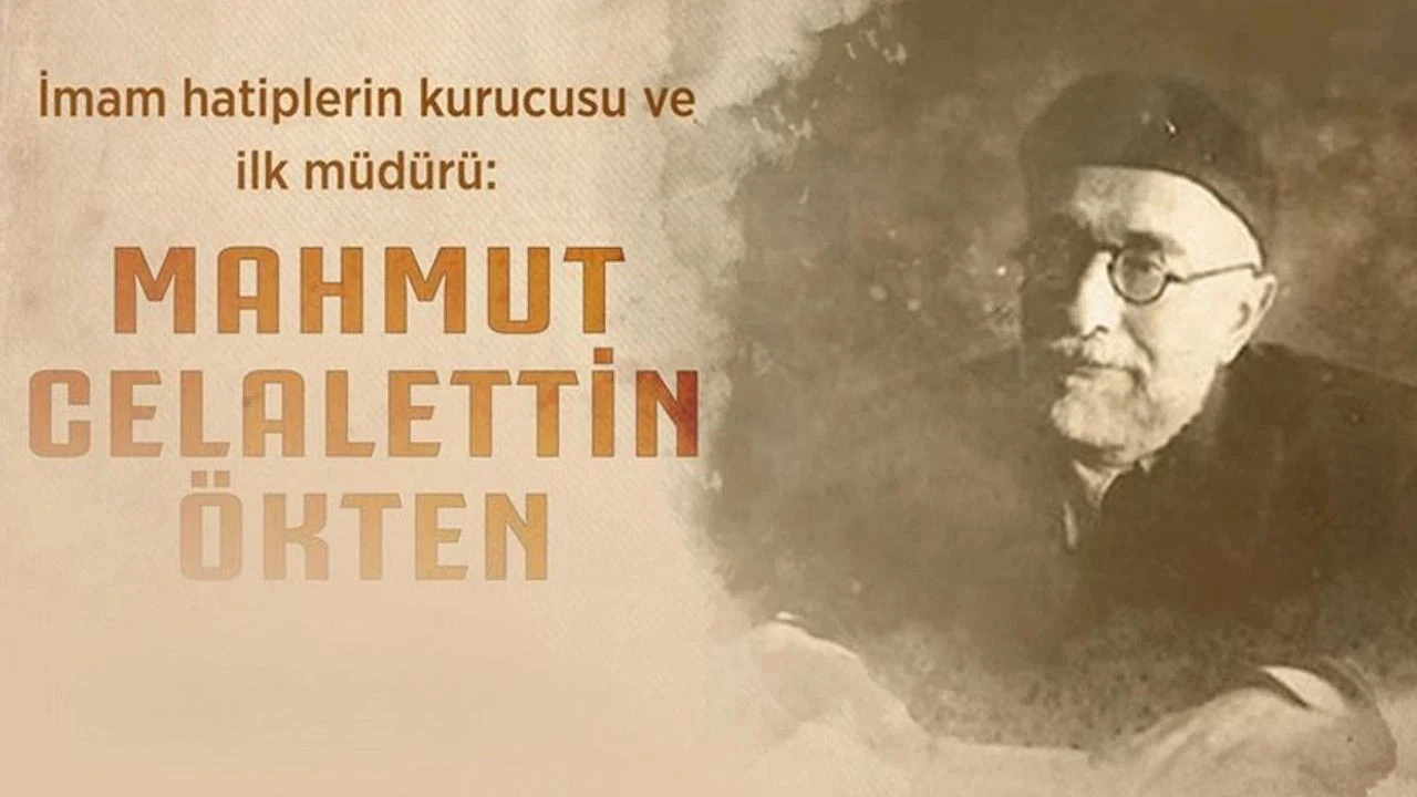 Mahmut Celalettin Ökten: İmam Hatip Okullarının Kurucusu ve Eğitim Işığının Temsilcisi