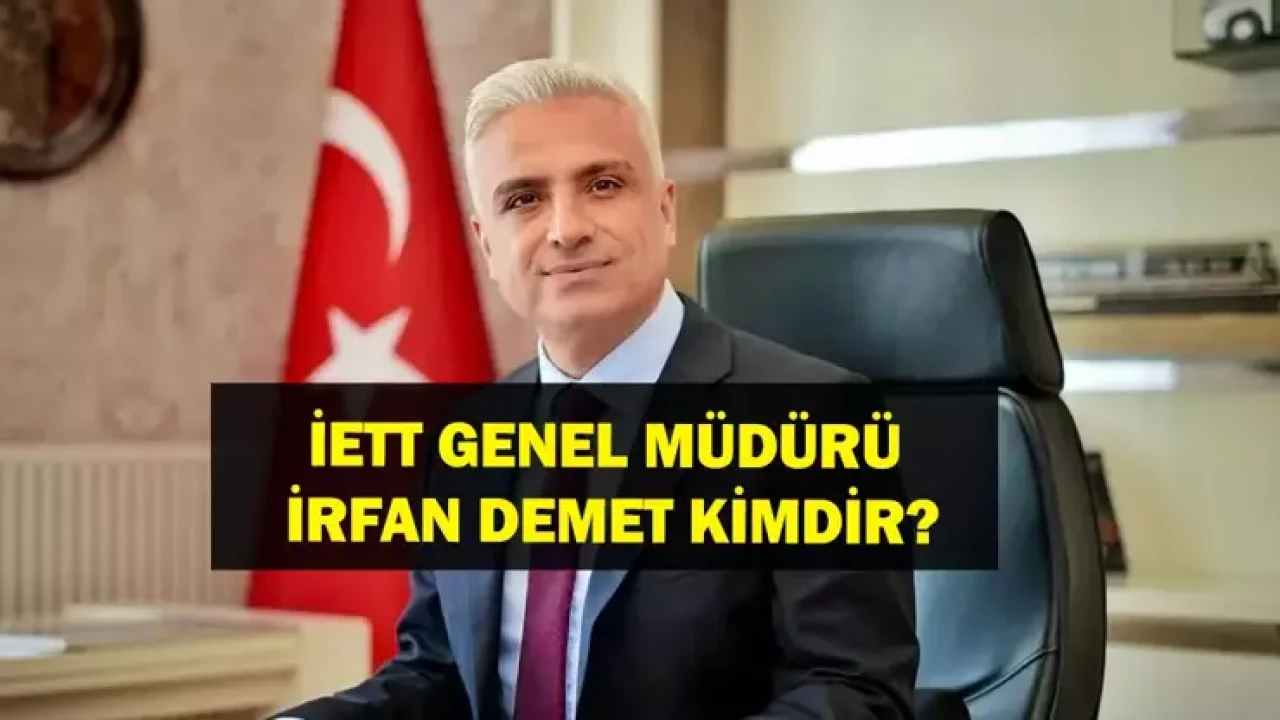 İBB'de yolsuzluk soruşturması: İETT Genel Müdürü İrfan Demet gözaltında!