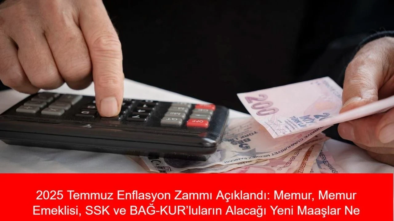 2025 Temmuz'da memur emekli maaşlarına yüzde 15,57, SSK ve BAĞ-KUR'a yüzde 16,67 zam uygulanacak