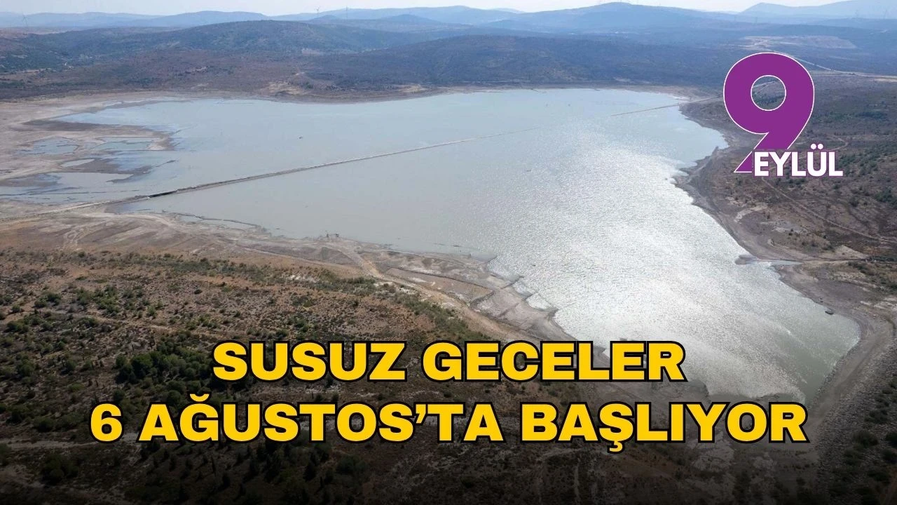 İzmir'de Barajlar Alarm Veriyor: Gece Su Kesintileri Başlıyor