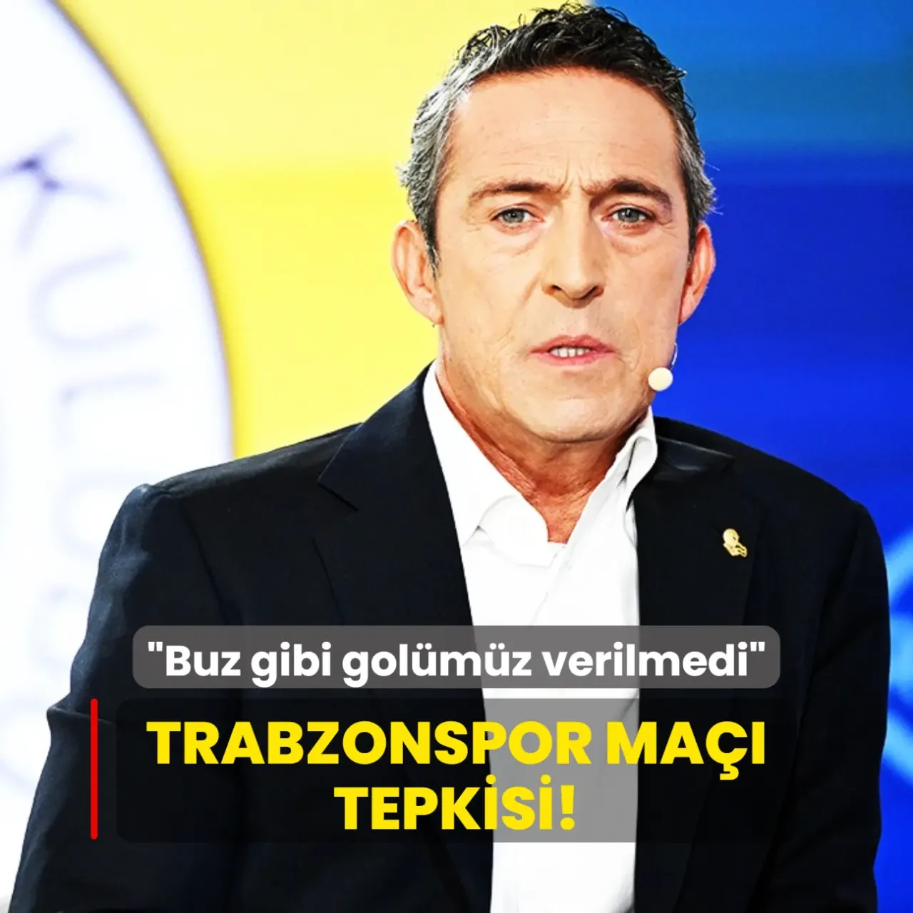 Ali Koç'tan Trabzonspor maçı tepkisi! Buz gibi golümüz verilmedi