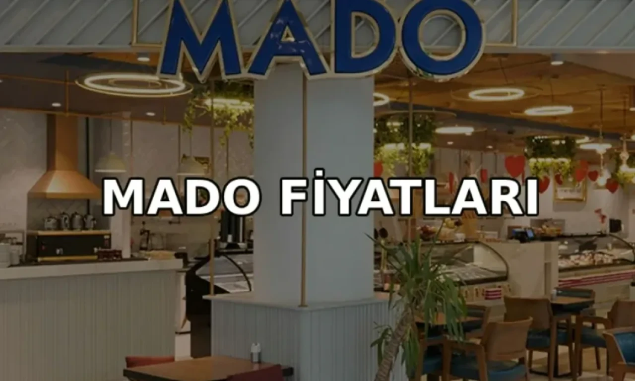Mado Fiyat Listesi 2026 (Güncel Mado Menü Fiyatları)