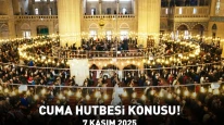 Cuma Hutbesi 7 Kasım 2025'te Hangi Konuda Olacak? Diyanet İşleri Başkanlığı'ndan Açıklama Geldi!