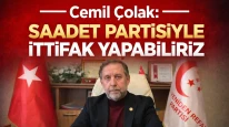 Cemil Çolak: Saadet Partisi ile İttifak Yapabiliriz