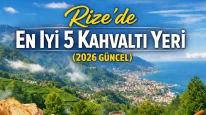 Rize’de En İyi 5 Kahvaltı Yeri (2026 Güncel)