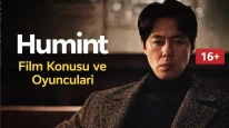 Humint Film Konusu ve Oyuncuları (16+)