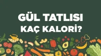 Gül Tatlısı Kalori ve Besin Değerleri: Neler Bilmeliyiz?