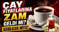 Çay Fiyatlarına Rekor Zam! Bir Markanın Ürünü 360 TL'yi Geçti!