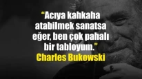 Charles Bukowski Sözleri | Resimli Charles Bukowski Sözleri
