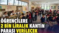 Öğrencilere 2 bin liralık kantin parası verilecek