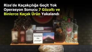 Rize'de Kaçakçılığa Geçit Yok: Operasyon Sonucu 7 Gözaltı ve Binlerce Kaçak Ürün Yakalandı