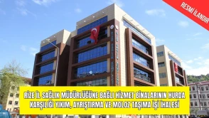 RİZE İL SAĞLIK MÜDÜRLÜĞÜNE BAĞLI HİZMET BİNALARININ HURDA KARŞILIĞI YIKIM, AYRIŞTIRMA VE MOLOZ TAŞIMA İŞİ İHALESİ