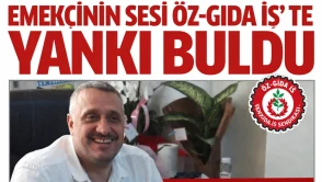 Emekçinin Sesi Öz-gıda İş’ te Yankı Buldu