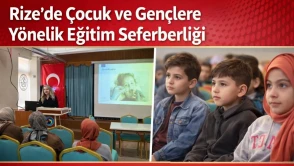 Rize’de Çocuk ve Gençlere Yönelik Eğitim Seferberliği