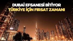 Bir zamanlar çöldeki cennetti, bugün hayalet şehir! Dubai'deki kaos Türkiye için fırsat olabilir mi?