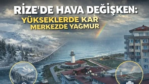 Rize’de Hava Değişken: Yükseklerde Kar, Merkezde Yağmur