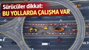 Karayolları, yol çalışmaları nedeniyle sürücüleri dikkatli olmaları konusunda uyardı