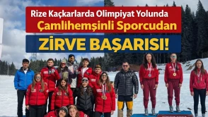 Rize Kaçkarlarda Olimpiyat Yolunda Çamlıhemşinli Sporcudan Zirve Başarısı!