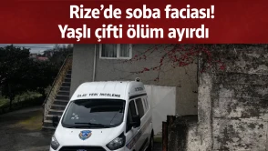 Rize'de acı olay... Sobadan sızan gaz can aldı!
