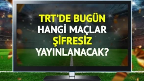 TRT'den Şifresiz Maç Yayınları: Bugün Hangi Karşılaşmalar Ekranlarda Olacak?