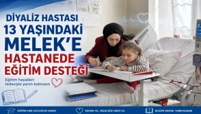 Diyaliz Hastası 13 Yaşındaki Melek’e Hastanede Eğitim Desteği