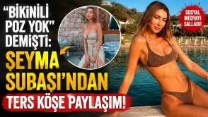 Şeyma Subaşı sözünü tutamadı: Bikinili pozlarıyla sosyal medyayı salladı!