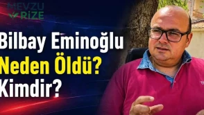 Bilbay Eminoğlu Neden Öldü ? Kimdir?